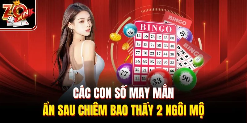 Các con số may mắn ẩn sau chiêm bao thấy 2 ngôi mộ