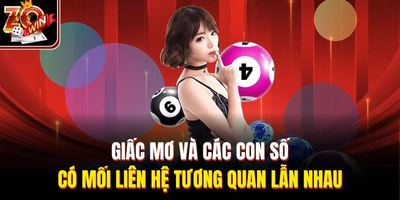Giấc mơ và các con số có mối liên hệ tương quan lẫn nhau