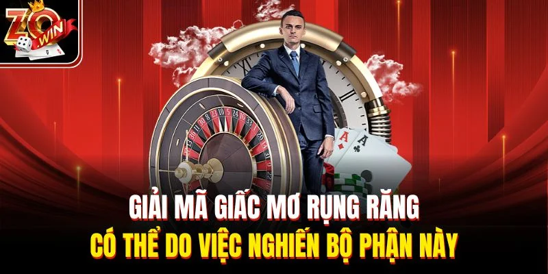 Giải mã giấc mơ rụng răng có thể do việc nghiến bộ phận này
