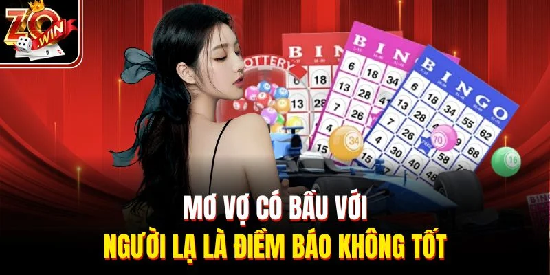 Mơ vợ có bầu với người lạ là điềm báo không tốt