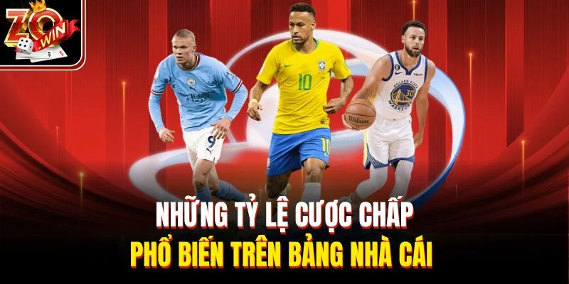 Những tỷ lệ cược chấp phổ biến trên bảng nhà cái 