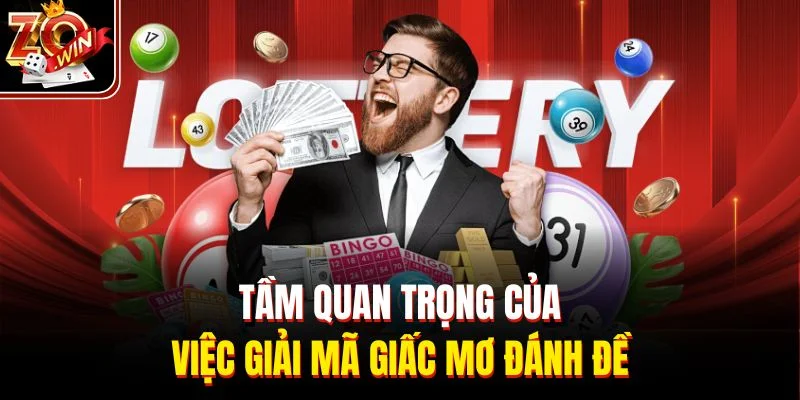 Tầm quan trọng của việc giải mã giấc mơ đánh đề