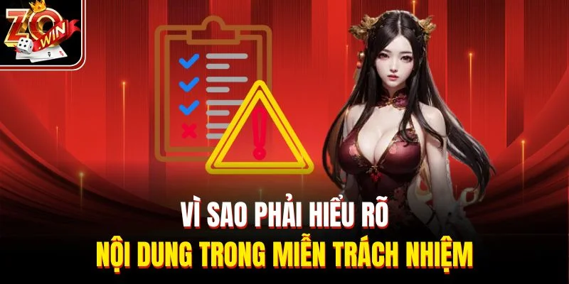 Vì sao phải hiểu rõ nội dung trong miễn trách nhiệm